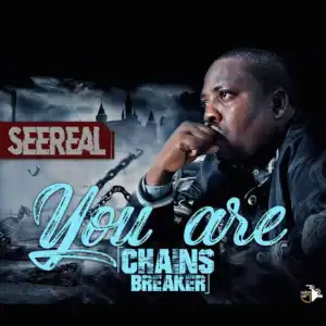 Seereal - You Are Ft. Bada Godwin